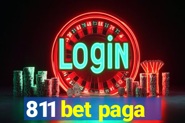 811 bet paga